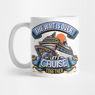 Let's Cruise Together Cruiser Family Vacation Mug